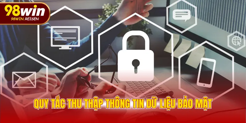 Quy tắc thu thập thông tin dữ liệu bảo mật